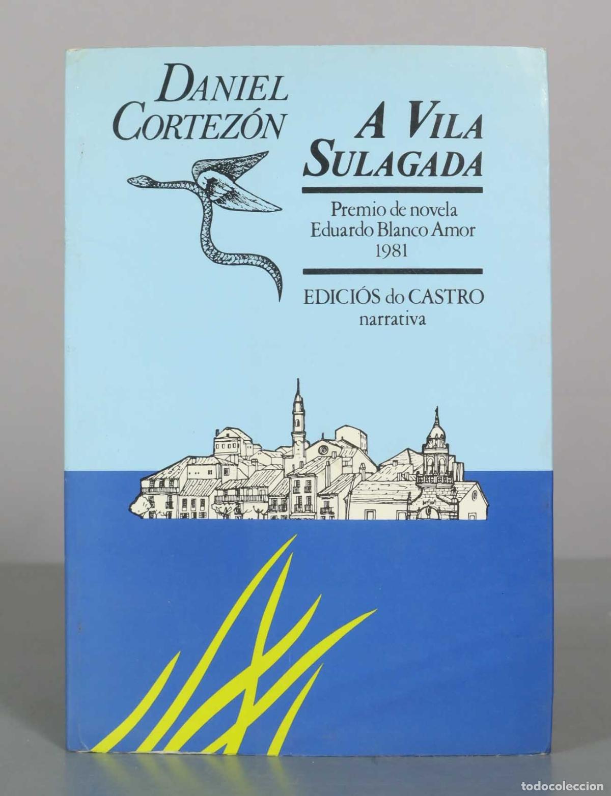 Libros de segunda mano: A Vila Sulagada - Daniel Cortez&oacute;n - Edici&oacute;s do Castro