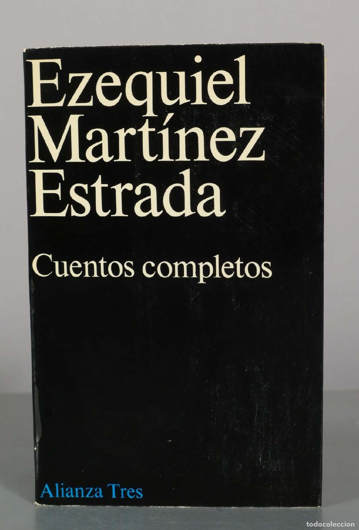 Libros de segunda mano: Cuentos completos - Ezequiel Mart&iacute;nez Estrada - Alianza Editorial