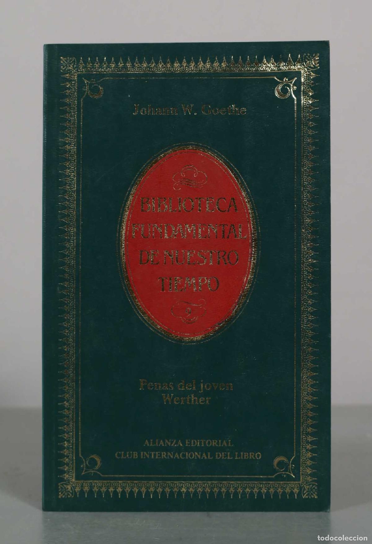 Libros de segunda mano: Penas del joven Werther - Johann W. Goethe - Alianza Editorial, Club Internacional del Libro