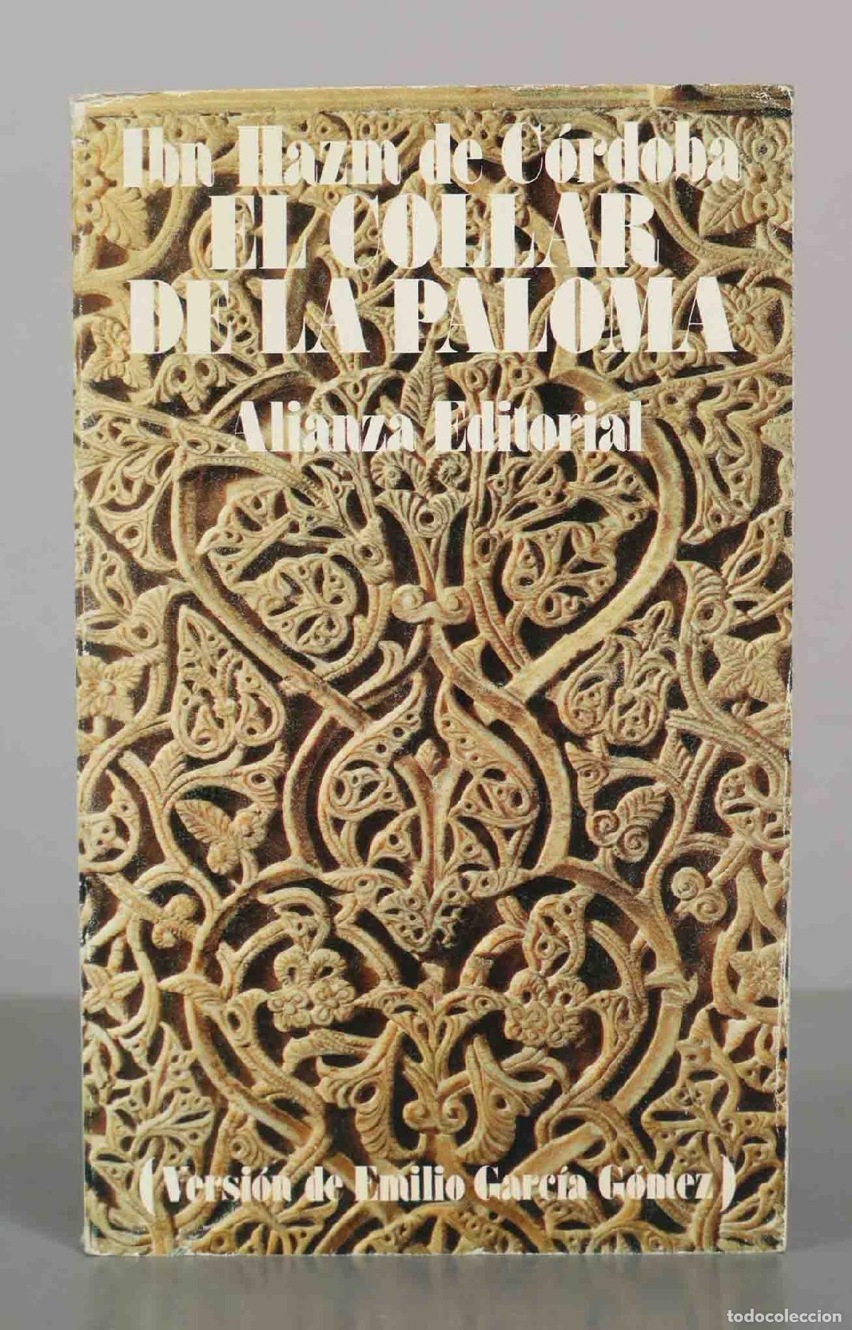 Libros de segunda mano: El collar de la paloma - Ibn Hazm de C&oacute;rdoba - Alianza Editorial