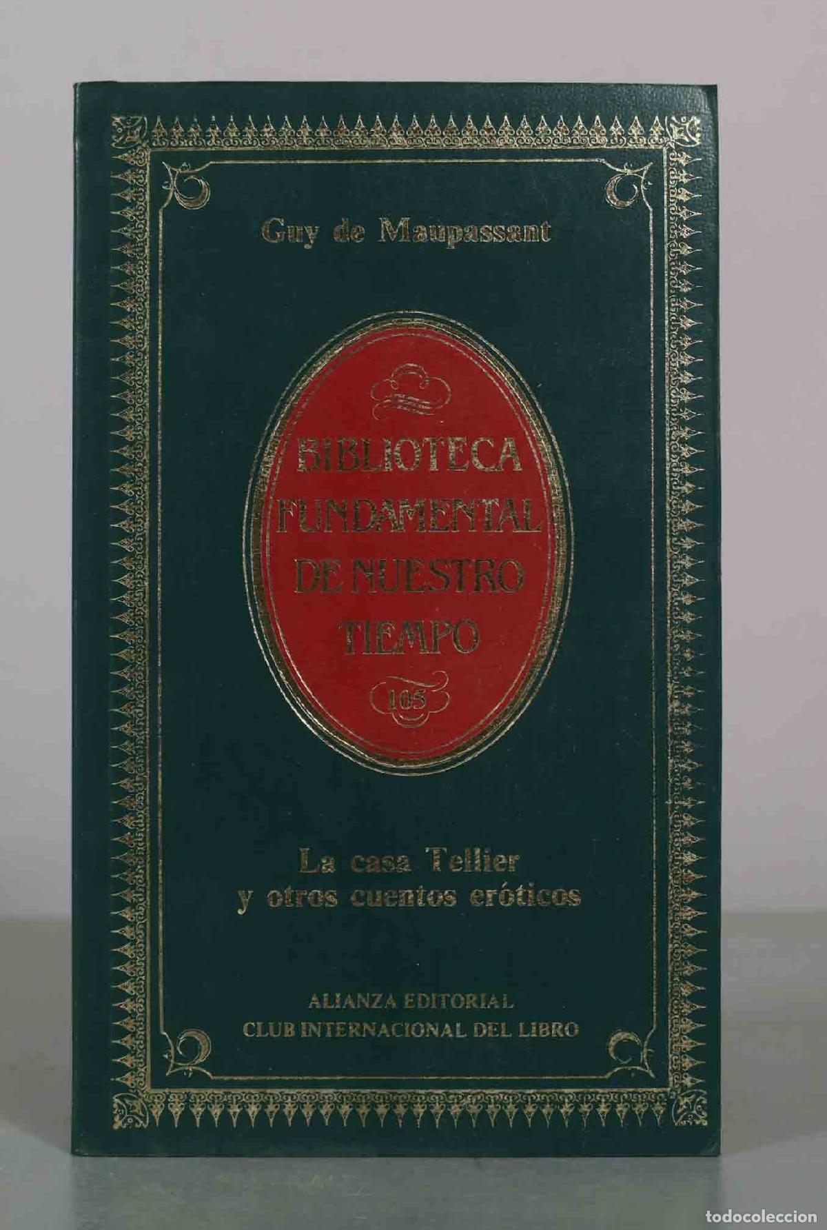 Libros de segunda mano: La casa Tellier y otros cuentos er&oacute;ticos - Guy de Maupassant - Alianza Editorial, Club Internacional