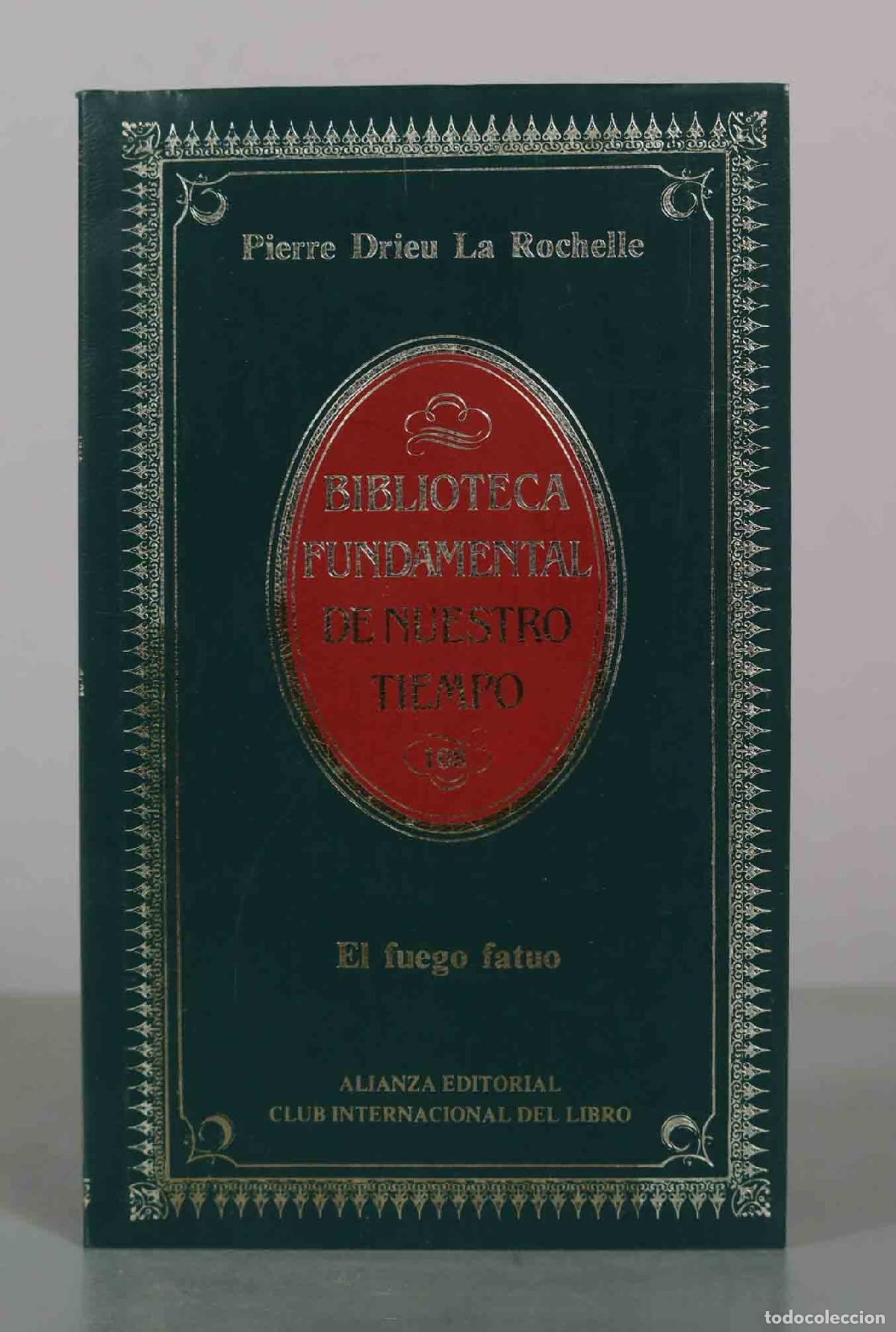 Libros de segunda mano: El Fuego Fatuo - Pierre Drieu La Rochelle - Alianza Editorial