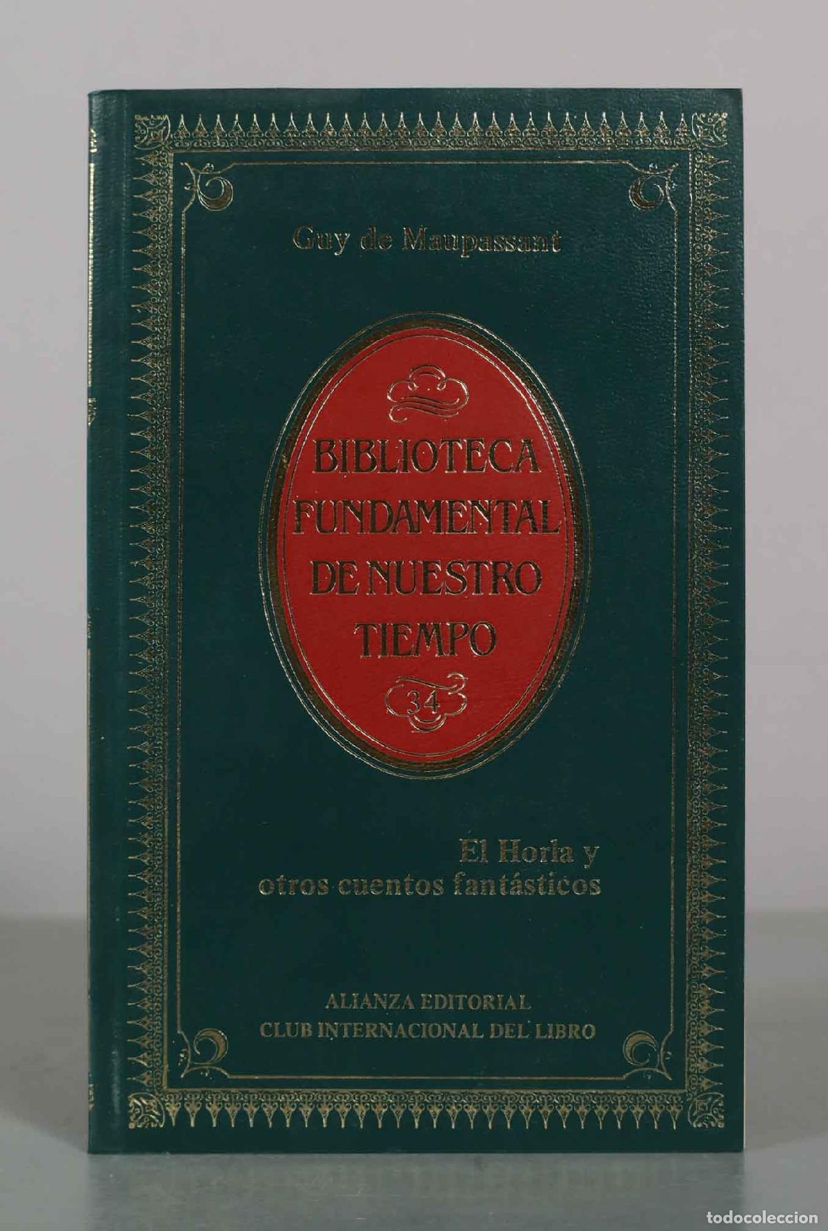 Libros de segunda mano: El Horla y otros cuentos fant&aacute;sticos - Guy de Maupassant - Alianza Editorial, Club Internacional del