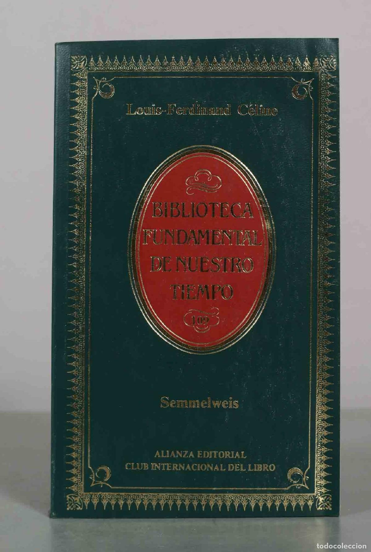 Libros de segunda mano: Semmelweis - Louis-Ferdinand C&eacute;line - Alianza Editorial