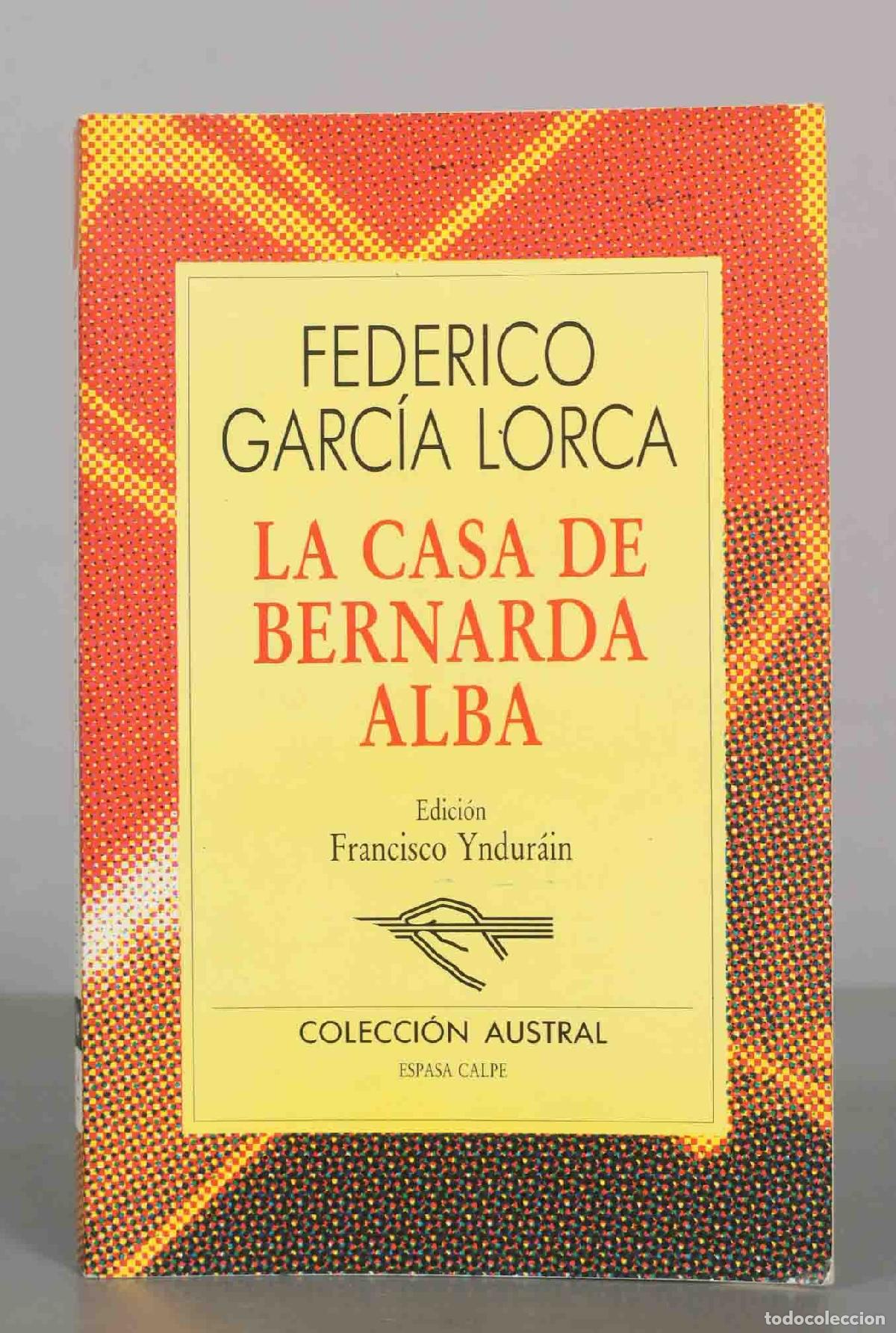 Libros de segunda mano: La casa de Bernarda Alba - Federico Garc&iacute;a Lorca - Editorial Espasa Calpe