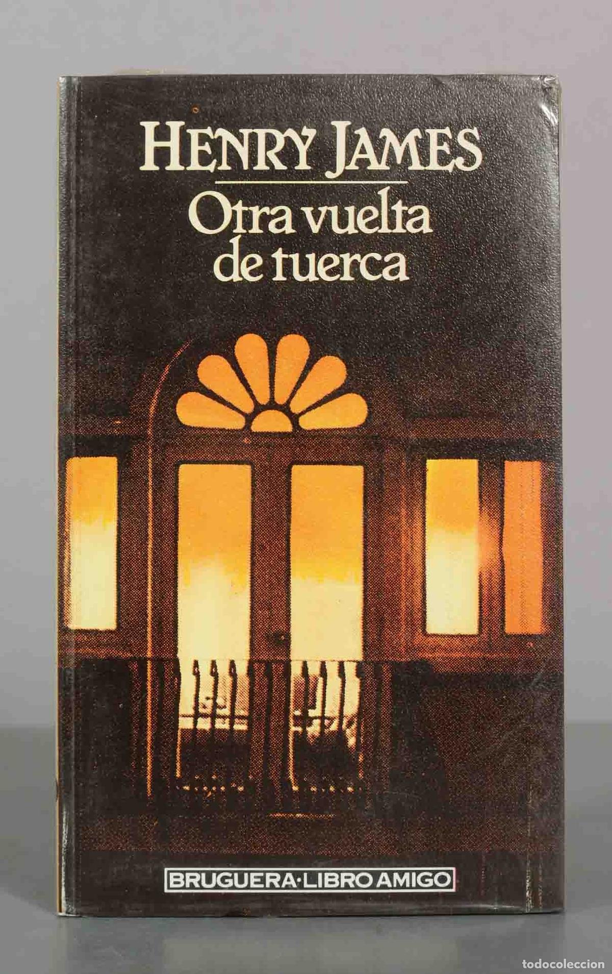 Libros de segunda mano: Otra vuelta de tuerca - Henry James - Bruguera. PRECINTADO