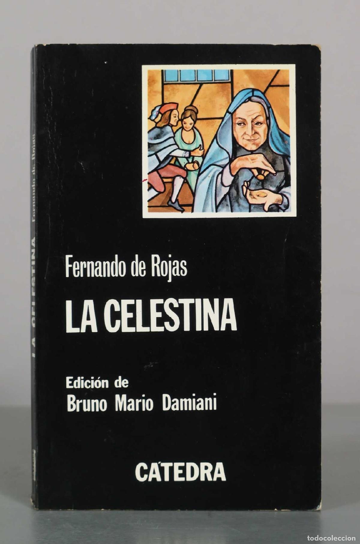 Libros de segunda mano: La Celestina - Fernando de Rojas - Bruno Mario Damiani - C&aacute;tedra