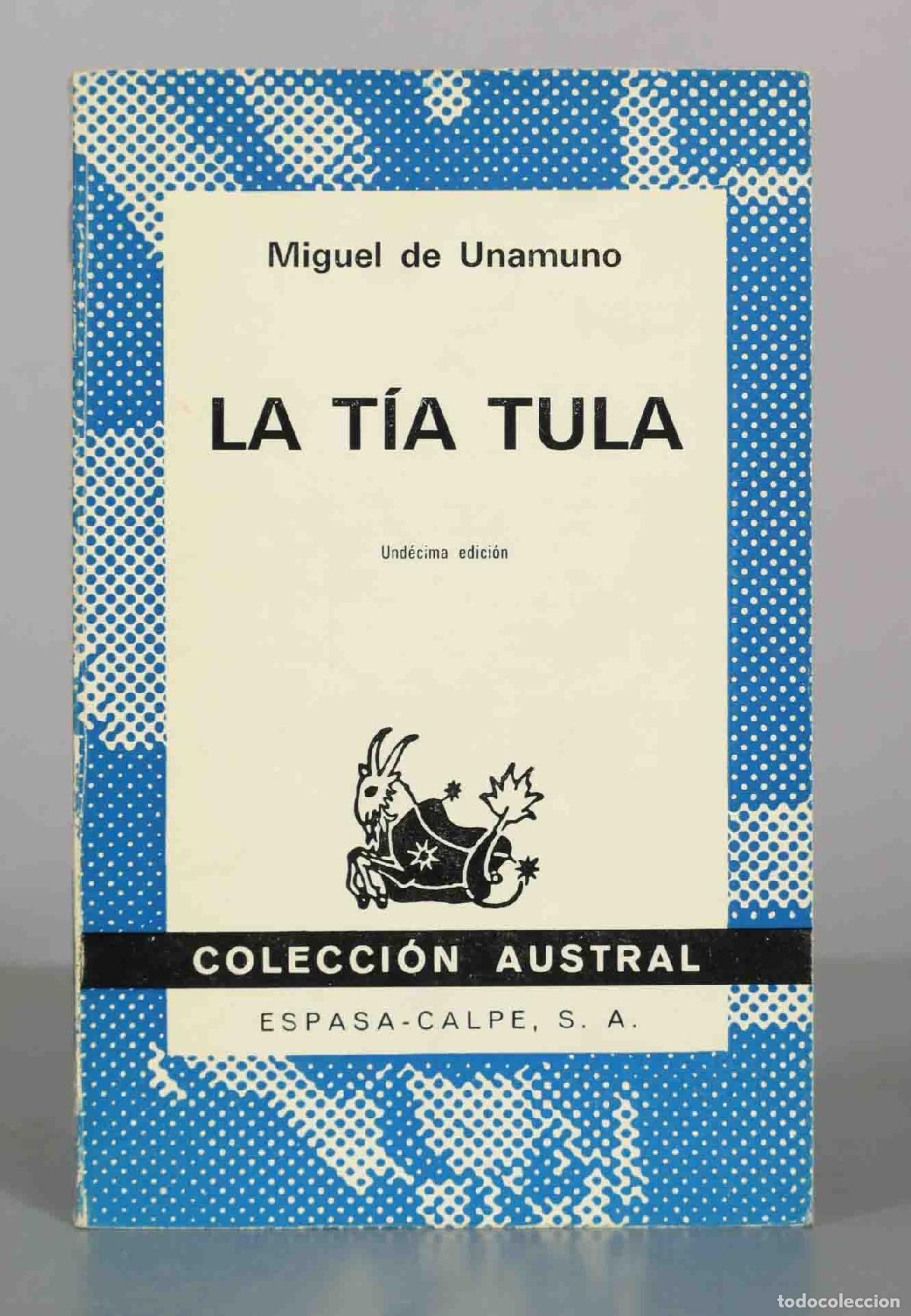 Libros de segunda mano: La t&iacute;a Tula - Miguel de Unamuno - Austral - Espasa-Calpe