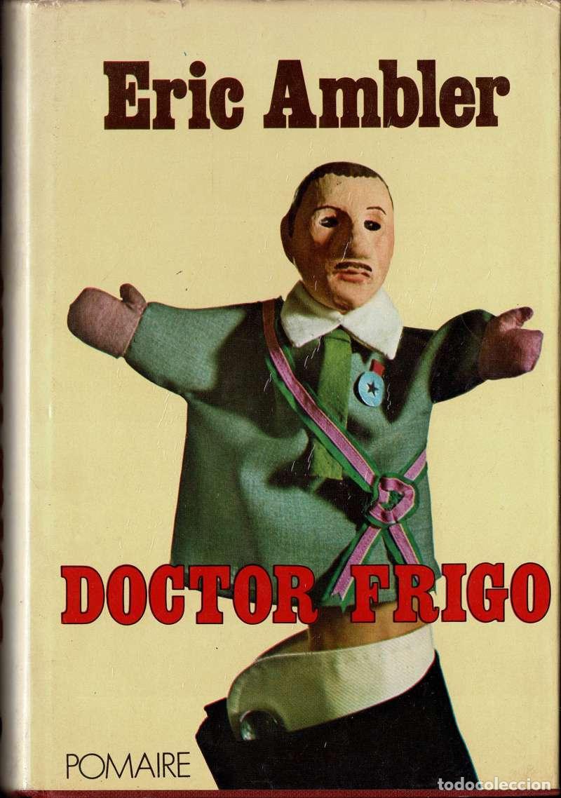 Libros de segunda mano: Doctor Frigo - Eric Ambler