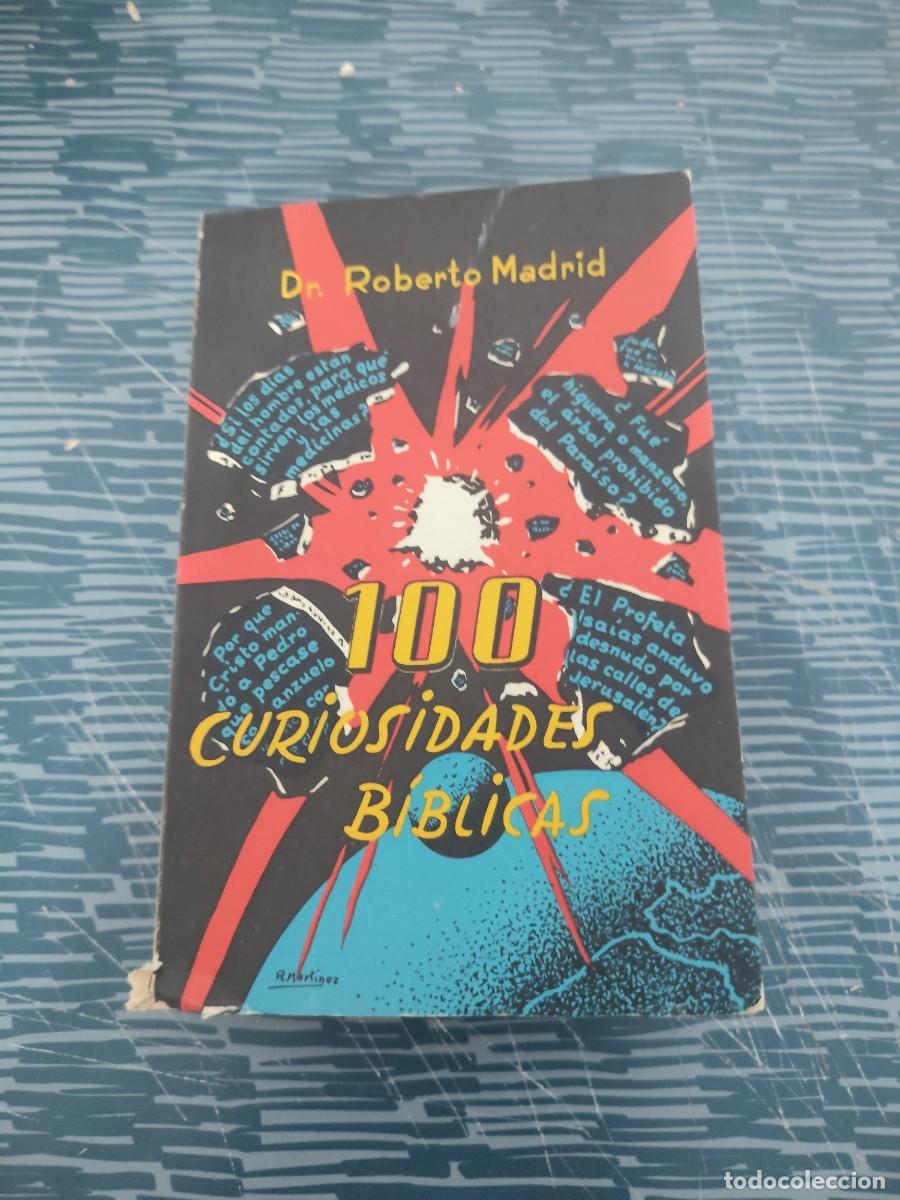 Libros de segunda mano: 100 CURIOSIDADES BIBLICAS,DR ROBERTO MADRID,1961,344 P&Aacute;GINAS.