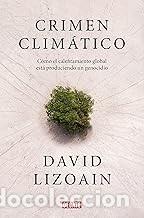 Libros de segunda mano: CRIMEN CLIM&Aacute;TICO David Lizoain