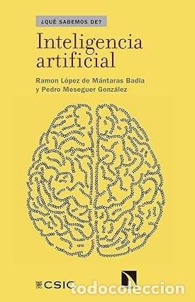 Livres d'occasion: &iquest;QU&Eacute; SABEMOS DE? INTELIGENCIA ARTIFICIAL Ram&oacute;n L&oacute;pez de M&aacute;ntaras Badia