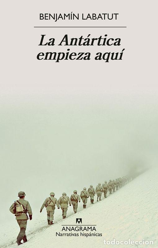 Livres d'occasion: La Ant&aacute;rtica empieza aqu&iacute;. - Labatut, Benjam&iacute;n.