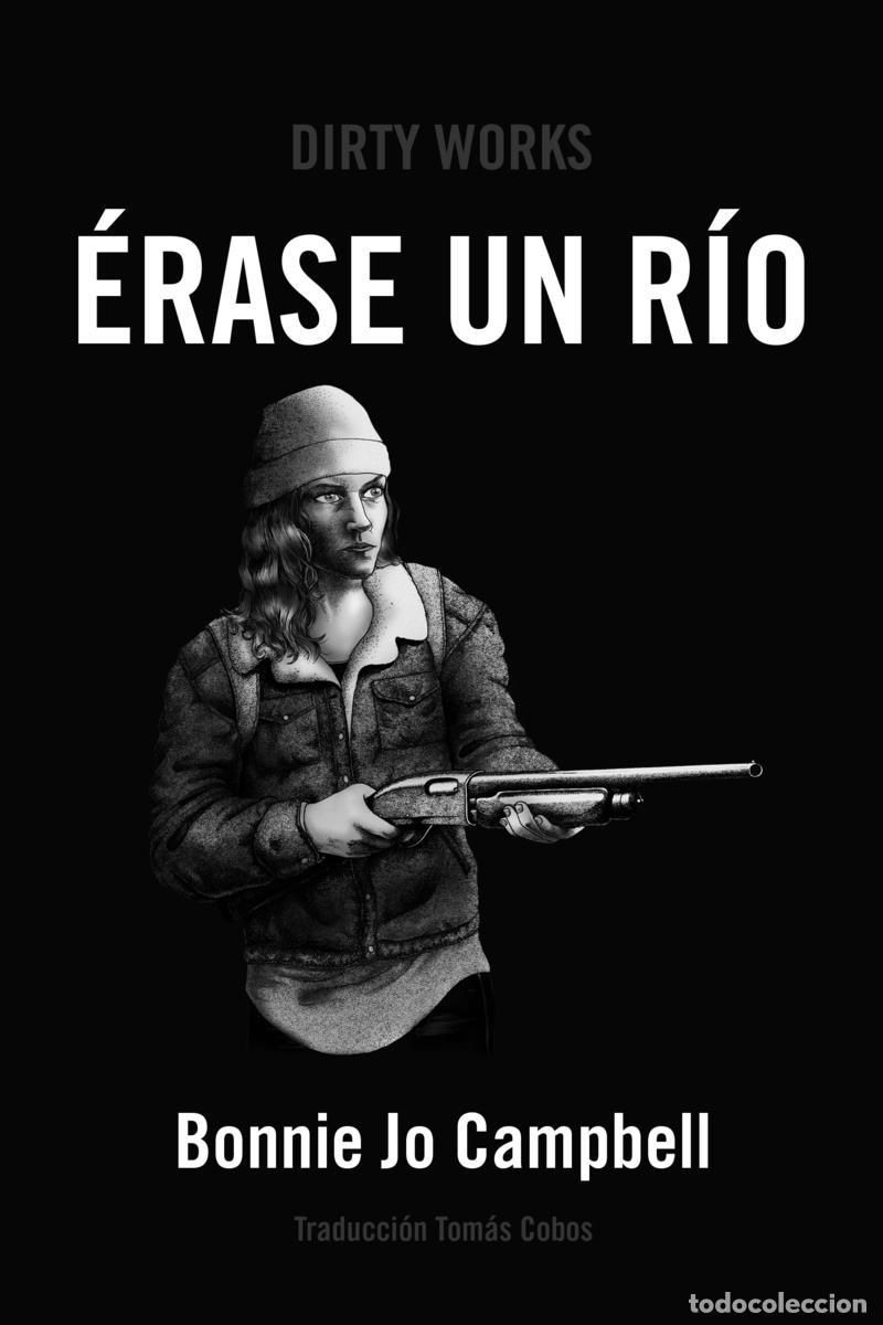 Second hand books: &Eacute;rase un r&iacute;o. - Campbell, Bonnie Jo.