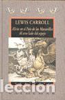Second hand books: Alicia en el Pa&iacute;s de las Maravillas & Al otro lado del espejo. - Carroll, Lewis.