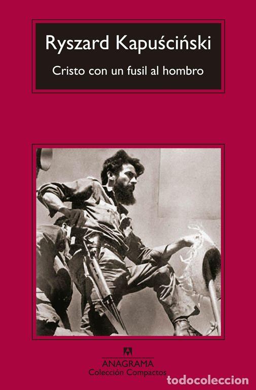 Libros de segunda mano: Cristo con un fusil al hombro. - Kapuscinski, Ryszard.