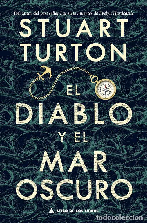 Gebrauchte B&uuml;cher: El diablo y el mar oscuro. - Turton, Stuart.