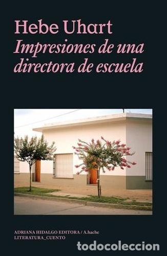 Gebrauchte B&uuml;cher: Impresiones de una directora de escuela. - Uhart, Hebe.