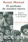 Libros de segunda mano: El perfume de nuestra tierra. - Mourad, Keniz&eacute;.
