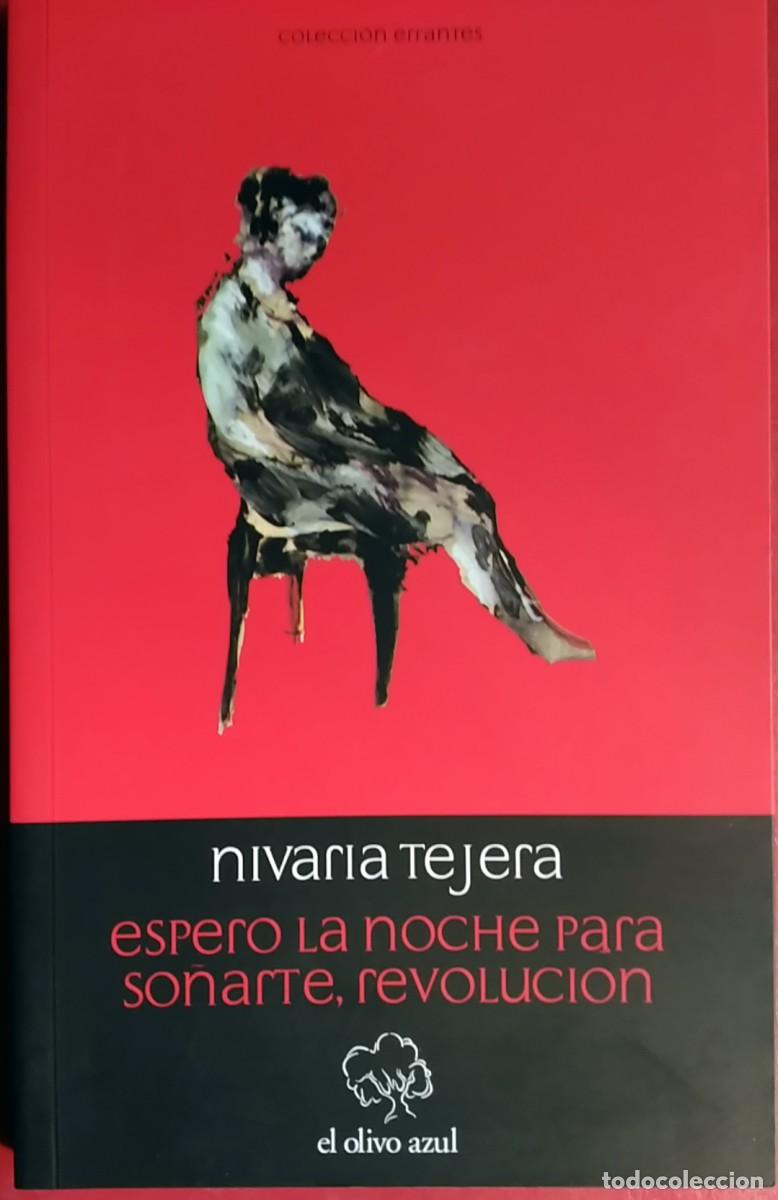 Libros de segunda mano: Nivaria Tejera . Espero la noche para so&ntilde;arte, revoluci&oacute;n