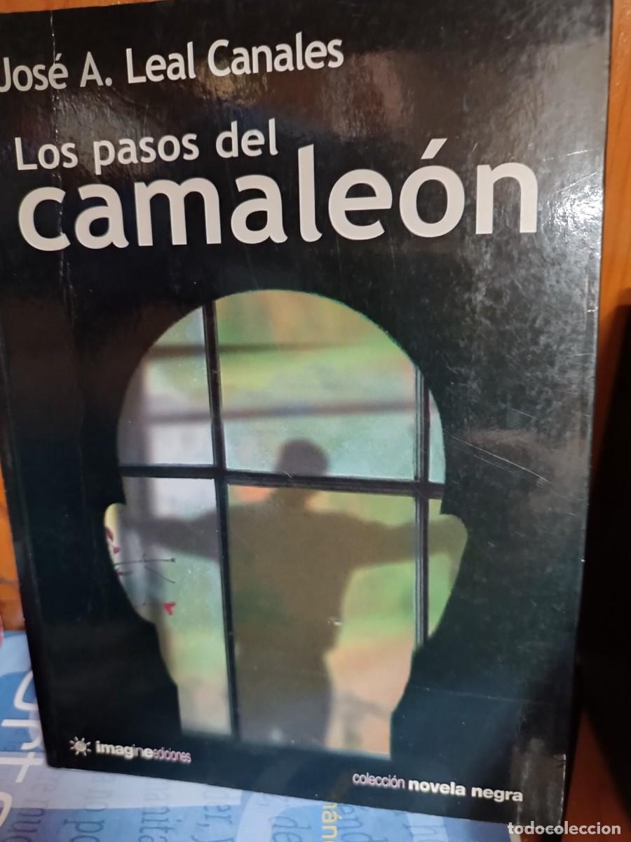 Libros de segunda mano: Los pasos del camale&oacute;n, Jos&eacute; A. Leal Canales, imagineediciones 2005