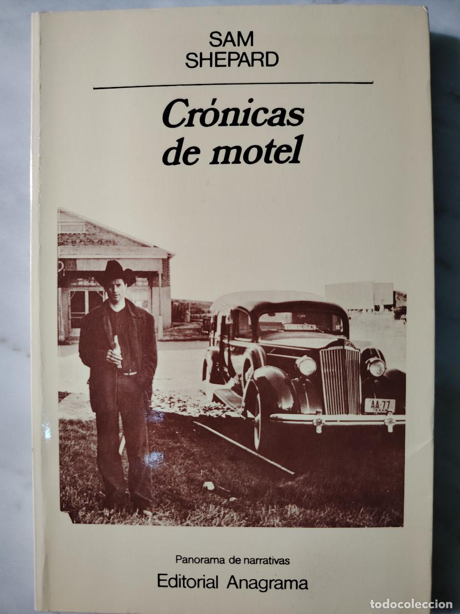 Libros de segunda mano: Cr&oacute;nicas de motel (Sam Shepard) Anagrama