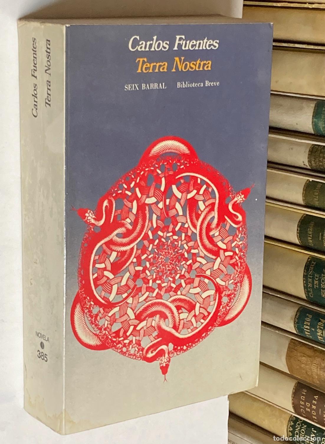 Libros de segunda mano: A&Ntilde;O 1975 - TERRA NOSTRA POR CARLOS FUENTES - LITERATURA M&Eacute;XICANA
