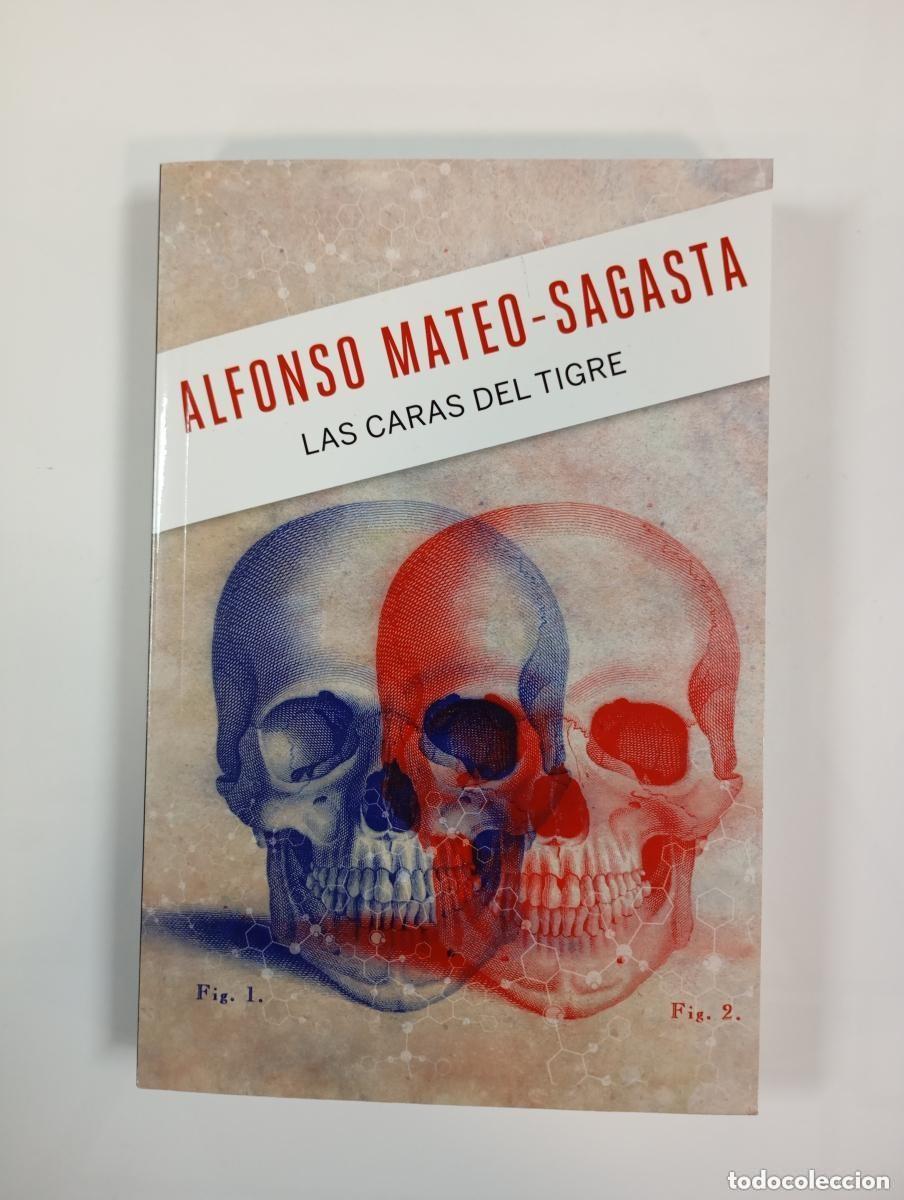 Libros de segunda mano: Las caras del tigre. - Alfonso Mateo-Sagasta.