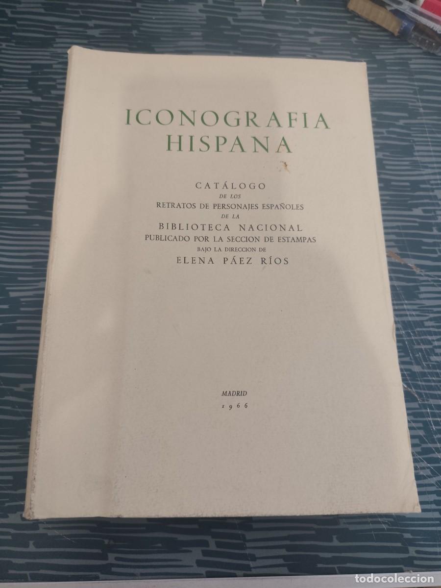 Libros de segunda mano: ICONOGRAF&Iacute;A HISPANA,A-CH, MADRID,1966,VER FOTOS,LEER..