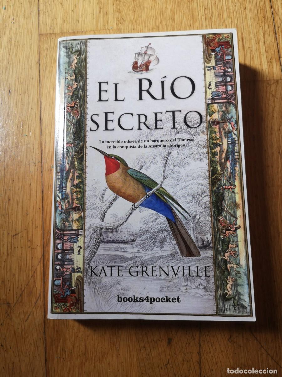 Libros de segunda mano: KATE GRENVILLE EL RIO SECRETO