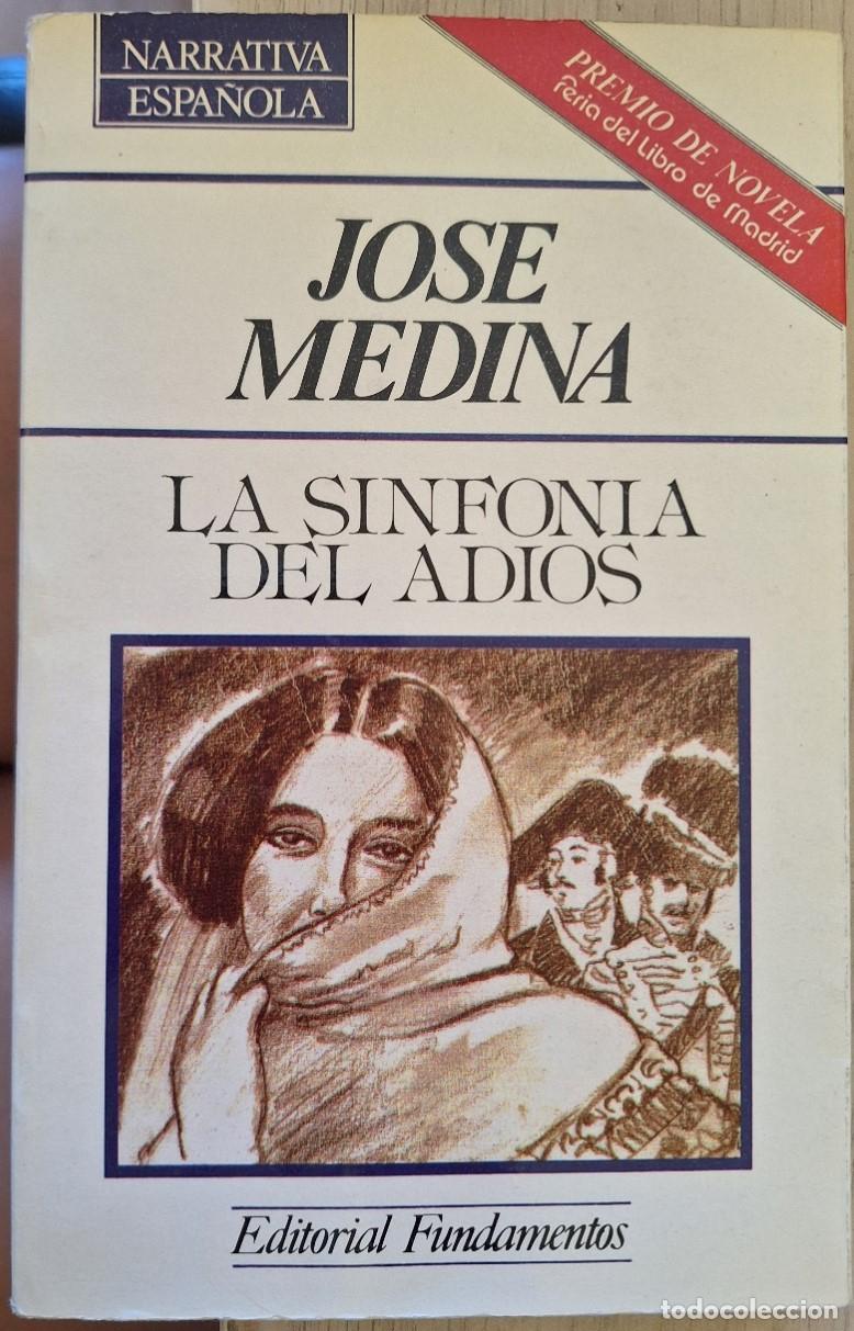 Libros de segunda mano: LA SINFONIA DEL ADIOS. - MEDINA, Jose.