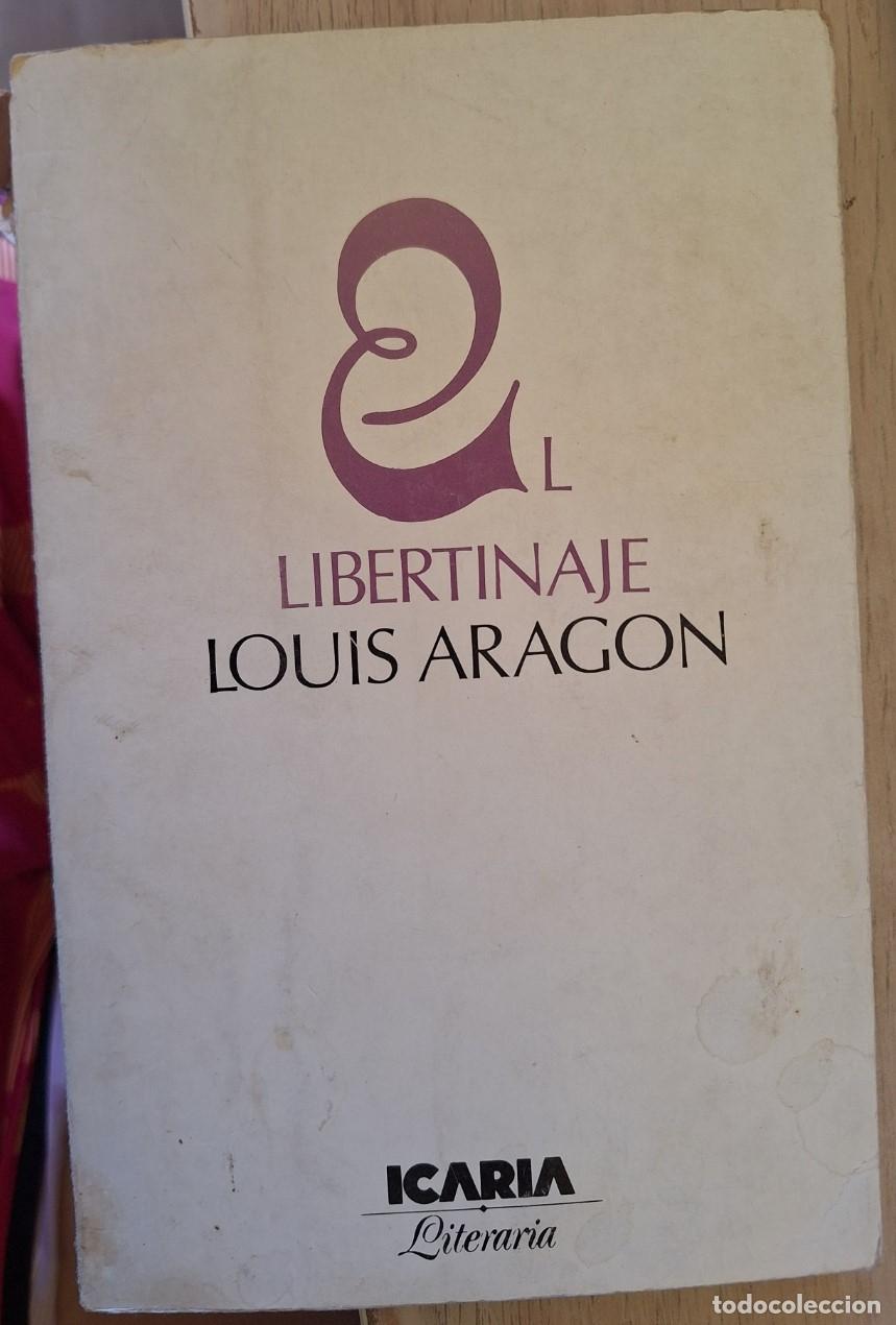 Libros de segunda mano: LIBERTINAJE. - ARAGON, Louis.