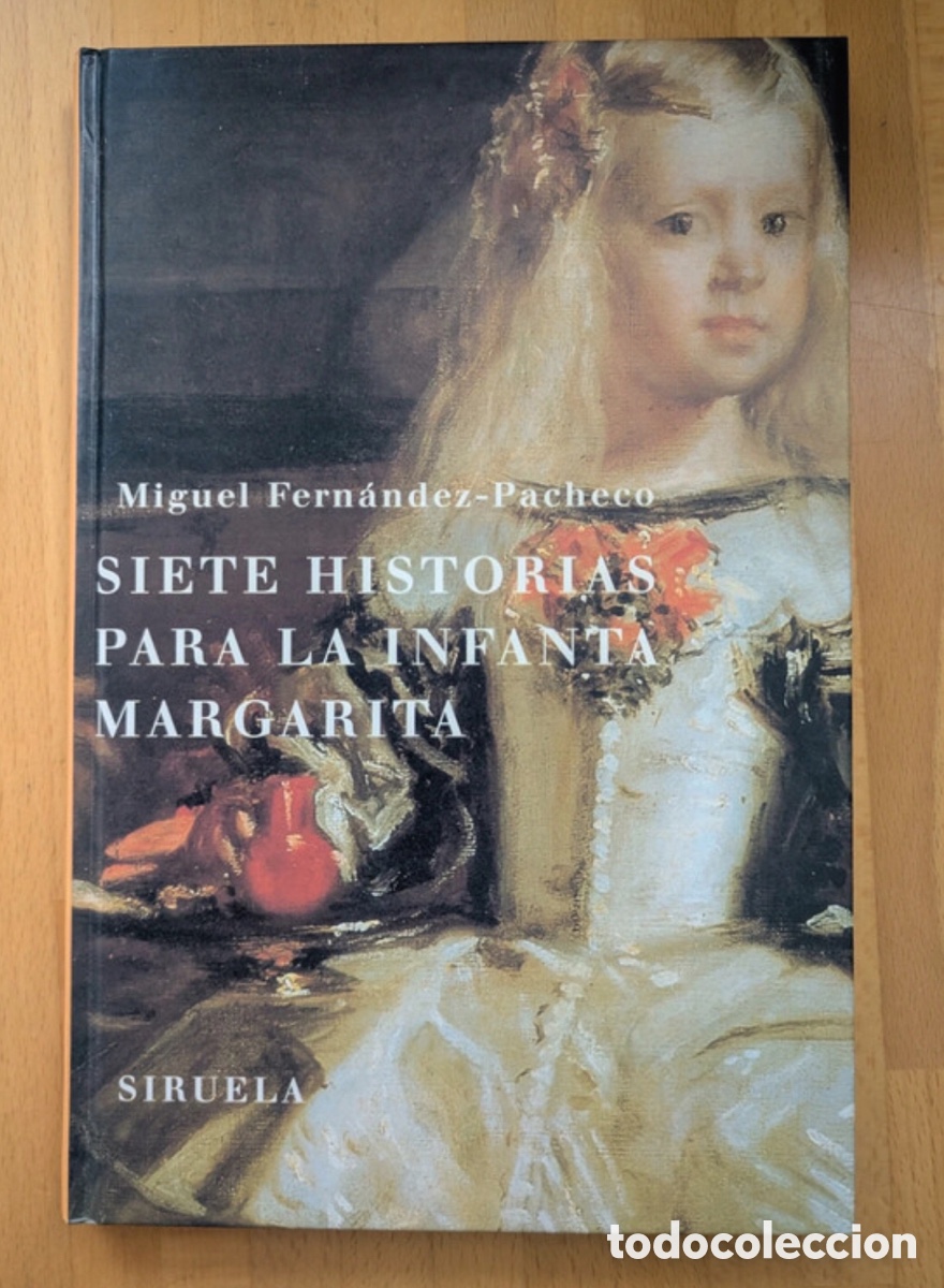 Libros de segunda mano: Siete historias para la infanta Margarita. Miguel Fern&aacute;ndez Pacheco