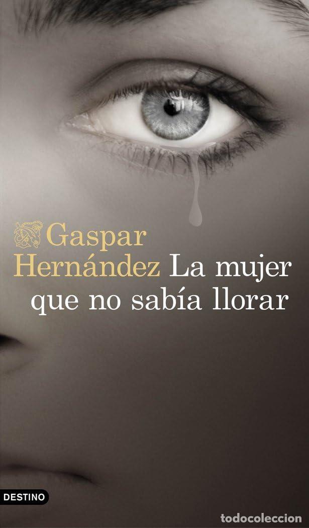 Libros de segunda mano: La mujer que no sab&iacute;a llorar (&Aacute;ncora & Delf&iacute;n)