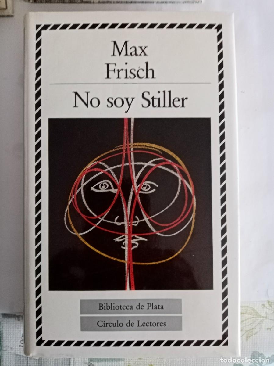 Libros de segunda mano: NO SOY STILLER. Max Frisch ( C&Iacute;RCULO DE LECTORES )