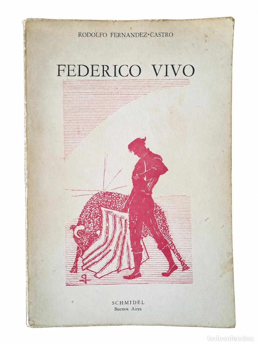 Libros de segunda mano: Rodolfo Fern&aacute;ndez-Castro &ndash; Federico vivo &ndash; Schmidel &ndash; 1966 LM