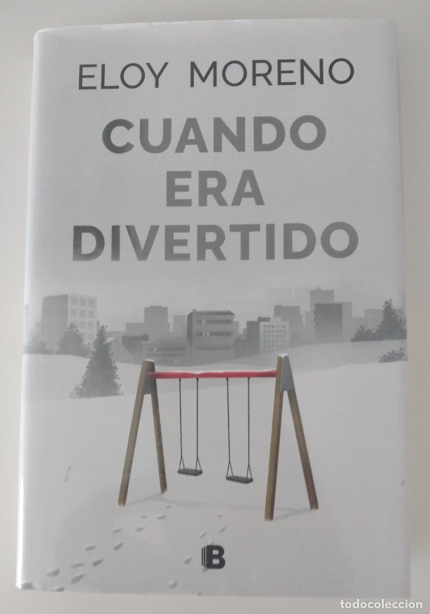 Libros de segunda mano: Cuando era divertido -Moreno, Eloy