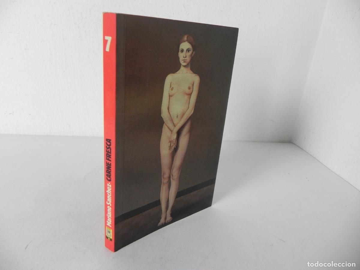 Libros de segunda mano: CARNE FRESCA (MARIANO S&Aacute;NCHEZ) COSECHA ROJA N&ordm; 7 -EDICIONES B-1988 1&ordf; EDICI&Oacute;N DEDIC. Y FIRMA AUTOR
