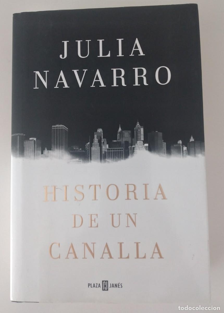 Libros de segunda mano: Historia de un canalla -Navarro, Julia