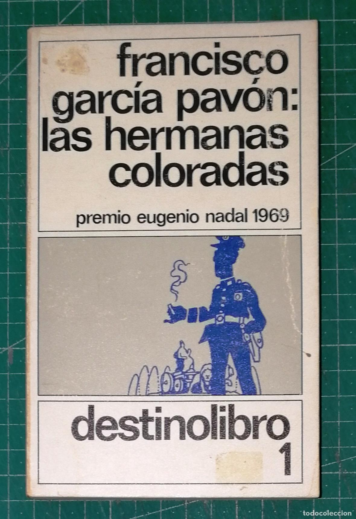 Libros de segunda mano: LAS HERMANAS COLORADAS : Plinio en Madrid (Destinolibro ; 1) / Francisco Garc&iacute;a Pav&oacute;n.- Destino 1984