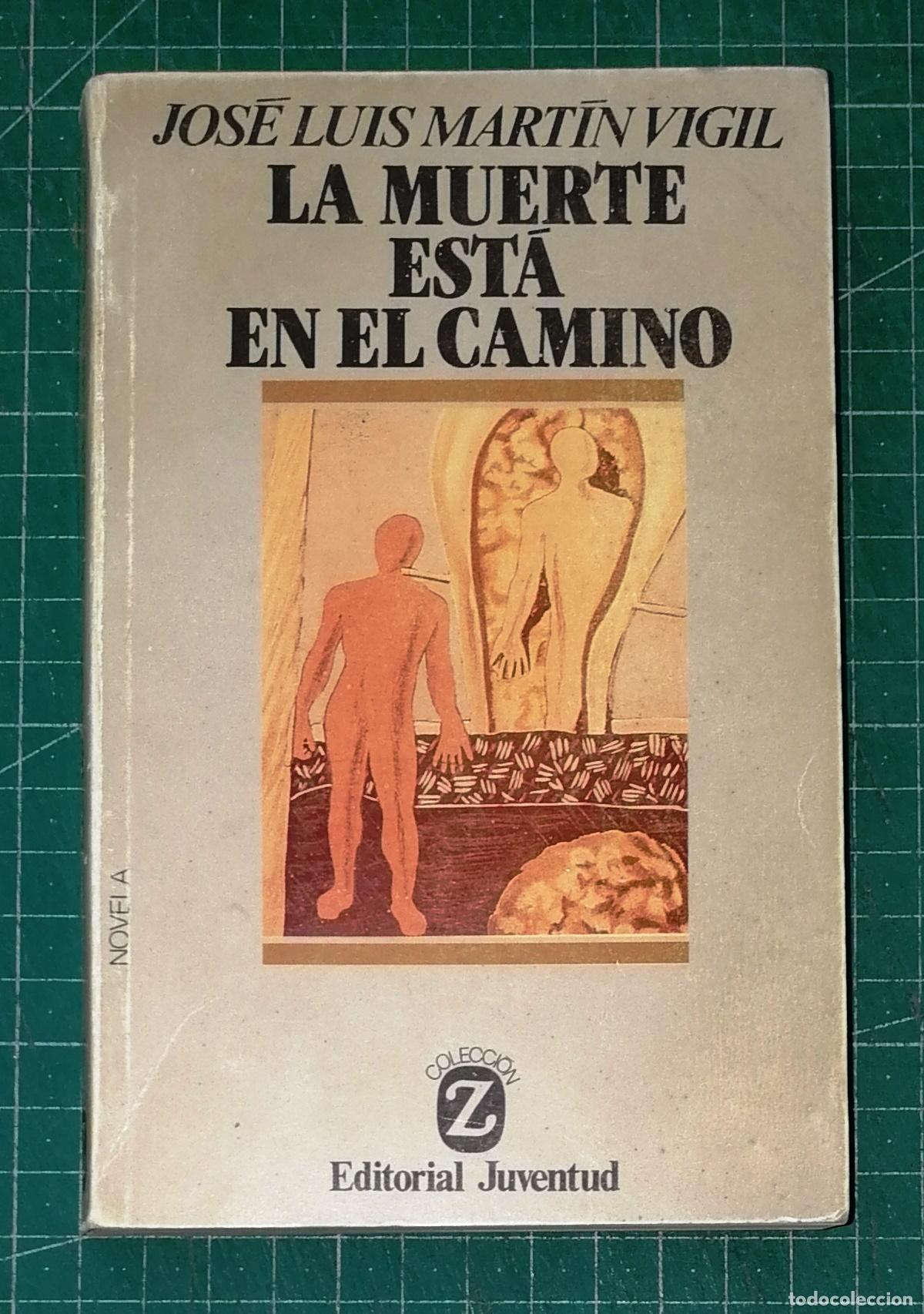 Libros de segunda mano: LA MUERTE EST&Aacute; EN EL CAMINO (Colecci&oacute;n Z ; 127) / Jos&eacute; Luis Mart&iacute;n Vigil. - 10&ordf; ed. - Juventud, 1991