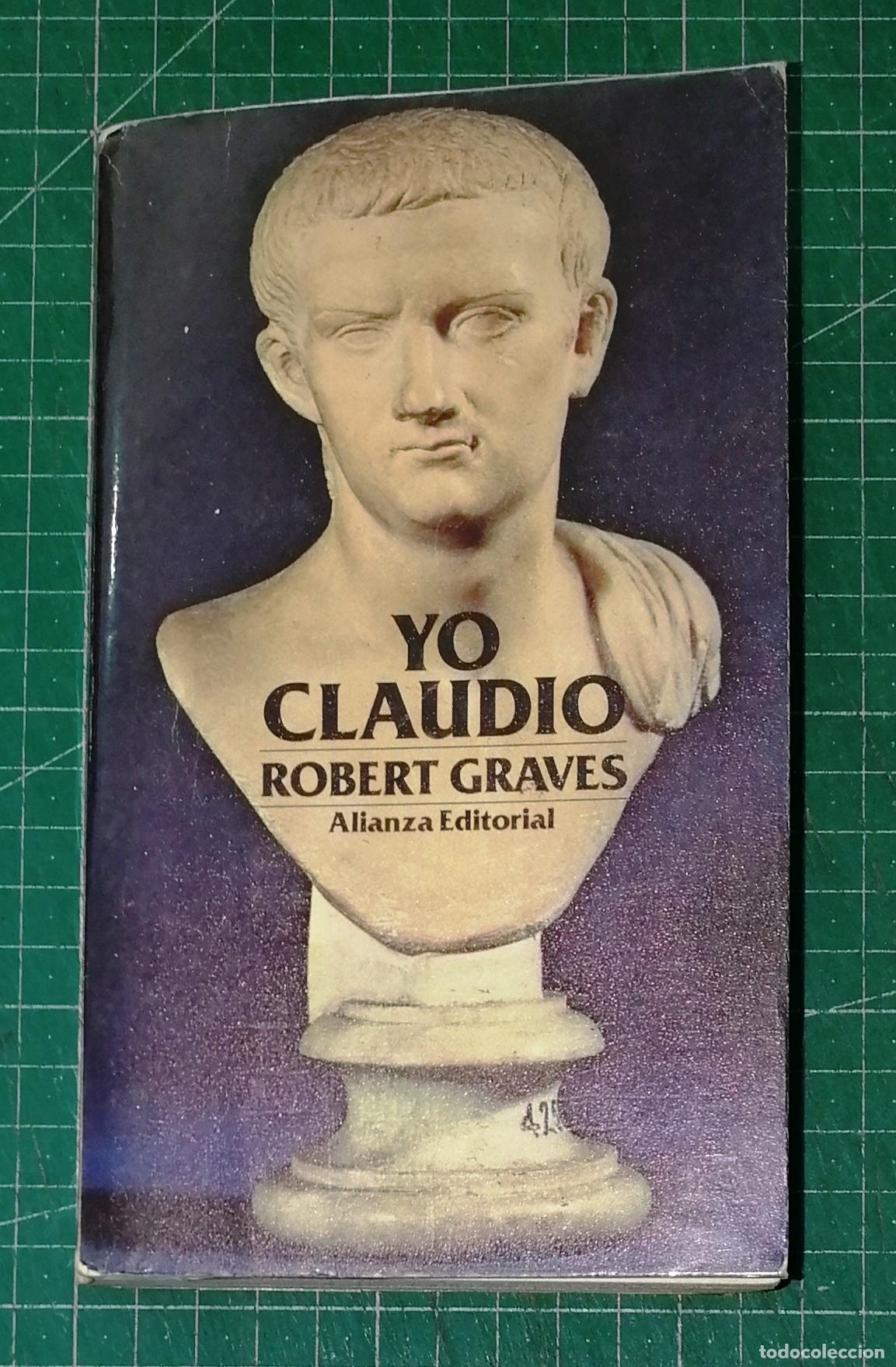 Libros de segunda mano: YO, CLAUDIO (El Libro de Bolsillo; 691) / Robert Graves. - Alianza, 1989