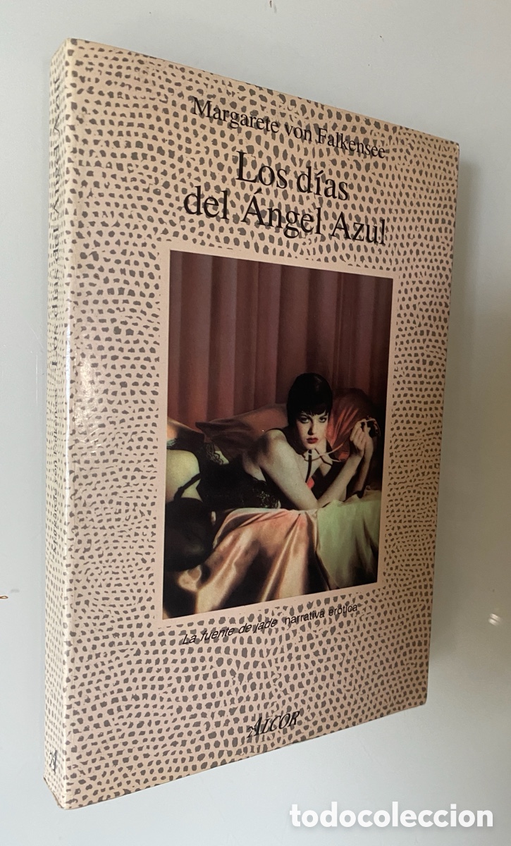 Livres d'occasion: Los d&iacute;as del &Aacute;ngel Azul - VON FALKENSEE, Margerete