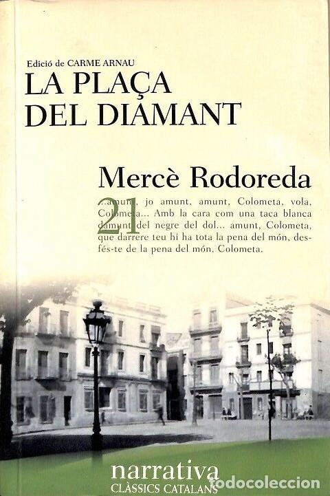 Libros de segunda mano: La Pla&ccedil;a del Diamant - Merc&egrave; Rodoreda - Editorial Hermes - Cl&agrave;ssics Catalans, Vol: 21