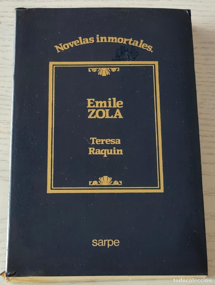 Libros de segunda mano: TERESA RAQUIN POR EMILE ZOLA &middot; Volumen n&ordm; 22 de la colecci&oacute;n ''Novelas inmortales.'' de Sarpe