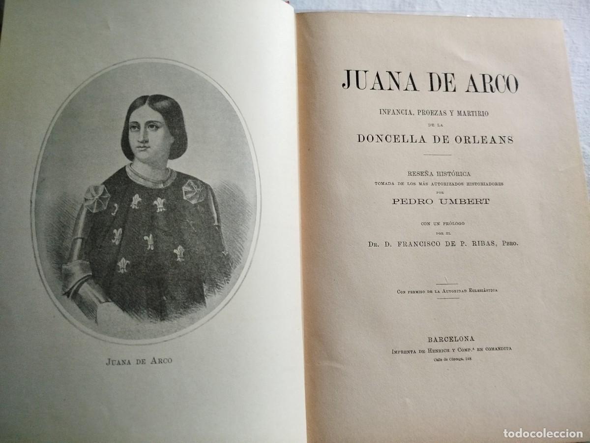 Libros de segunda mano: Juana de Arco. Infancias, proezas y martirio de la doncella de Orleans.