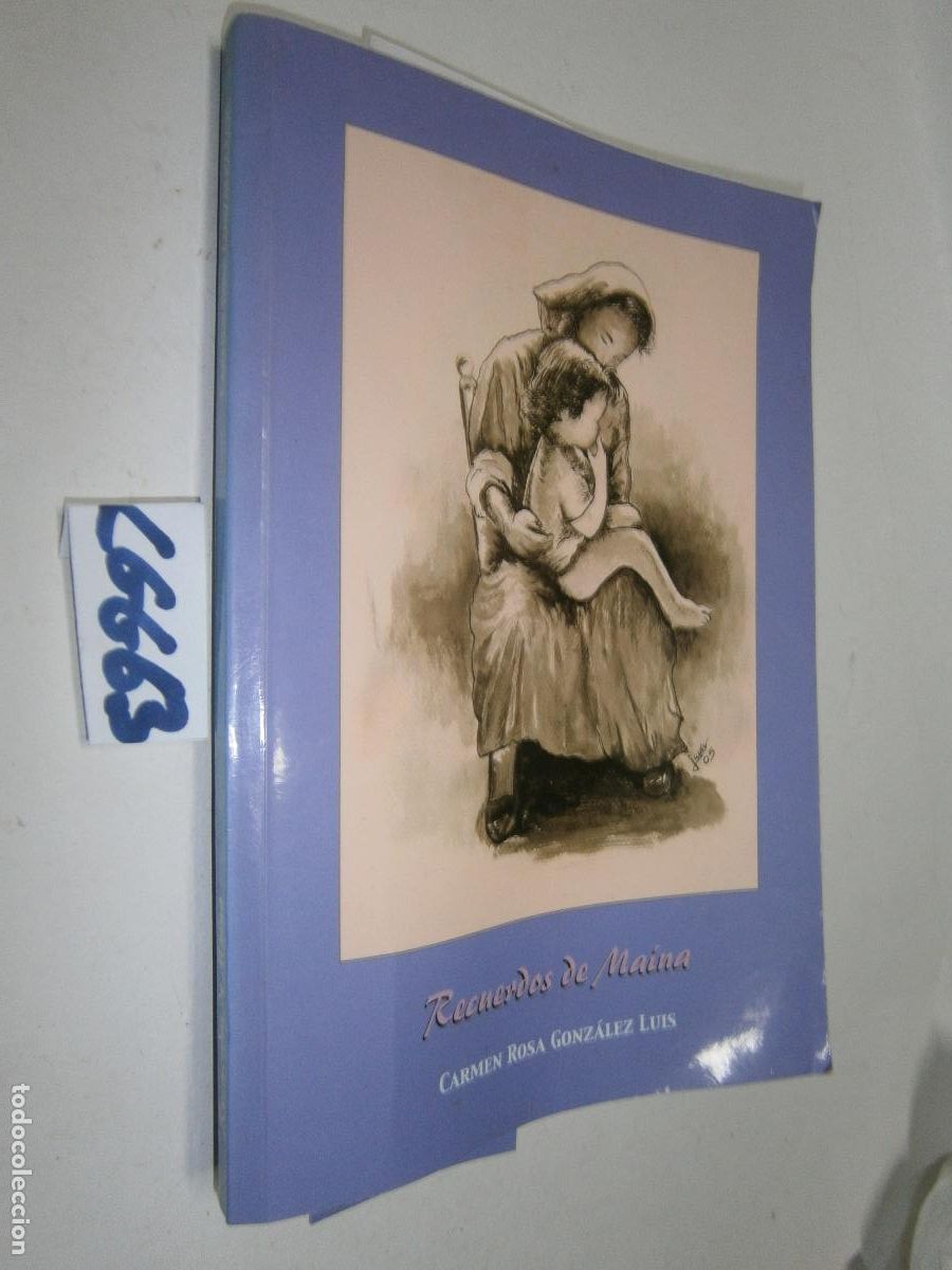 Libros de segunda mano: RECUERDOS DE MA&Iacute;NA - CARMEN ROSA GONZ&Aacute;LEZ LUIS