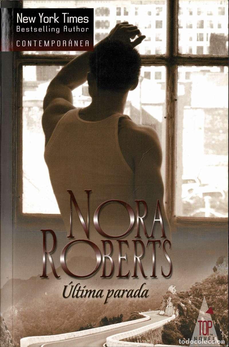 Libros de segunda mano: &Uacute;ltima parada - Nora Roberts
