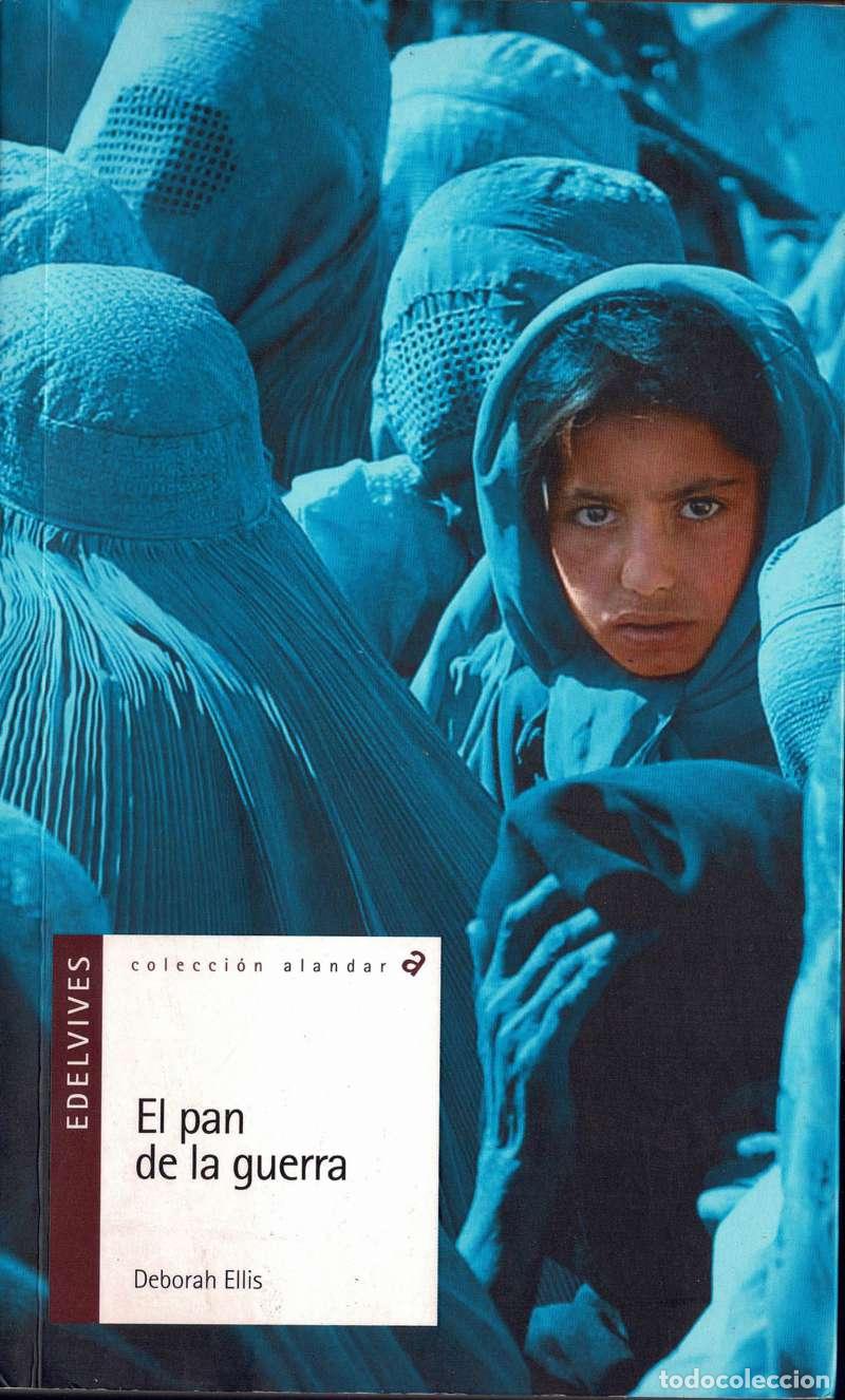 Libros de segunda mano: El pan de la guerra - Deborah Ellis