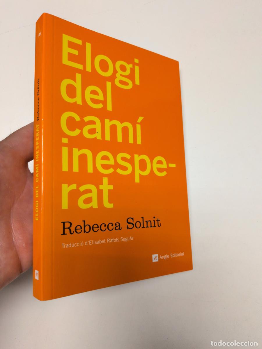 Libros de segunda mano: Elogi del cam&iacute; inesperat - Solnit, Rebecca